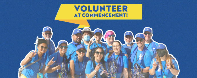 photo of volunteers with text: Volunteer at Commencement!