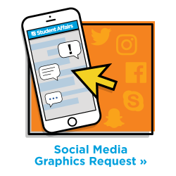 Phone with Student Affairs logo and various social media channel logos with Social Media Graphics Request »